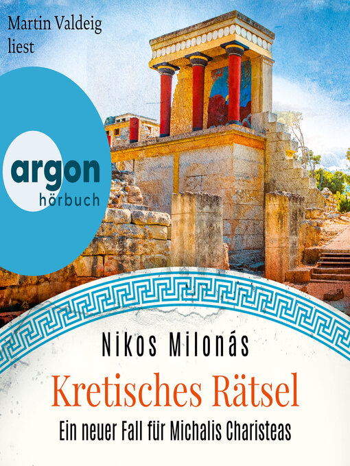 Title details for Kretisches Rätsel--Ein neuer Fall für Michalis Charisteas--Michalis Charisteas Serie, Band 6 (Ungekürzte Lesung) by Nikos Milonás - Wait list